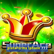 plataforma iphone 777